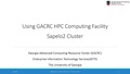 Using GACRC Sapelo2 Cluster-Advanced Topics.pdf