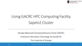 Using GACRC Sapelo2 Cluster-Advanced Topics(1).pdf