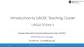 GACRC Teaching cluster new user training workshop LING6570 Part2.pdf